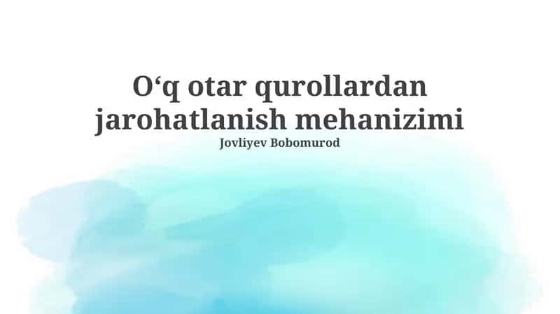Oʻq otar qurollardan jarohatlanish mehanizimi 1
