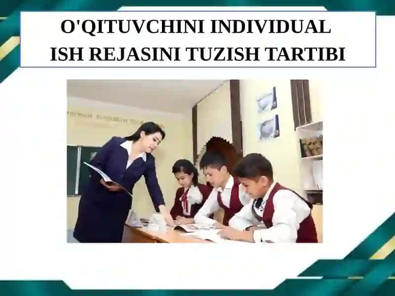 O'QITUVCHINI INDIVIDUAL ISH REJASINI TUZISH TARTIBI