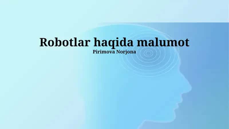 Robotlar haqida malumot 1