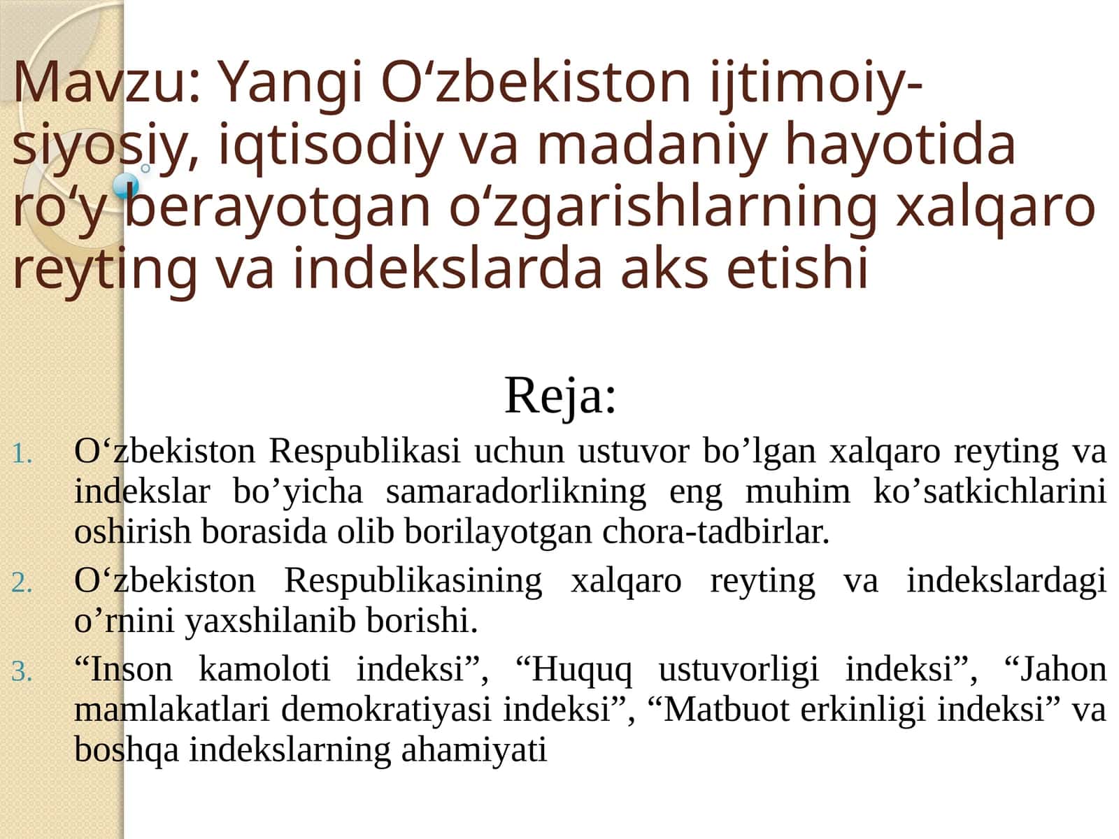 Yangi O‘zbekiston ijtimoiy-siyosiy, iqtisodiy va madaniy hayotida roʻy berayotgan oʻzgarishlarning xalqaro reyting va indekslarda aks etishi 1