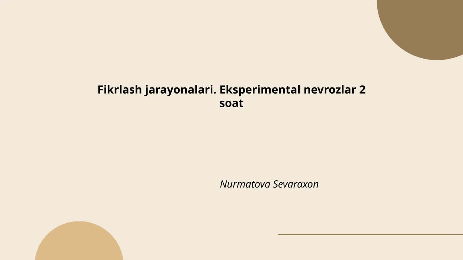 Fikrlash jarayonalari. Eksperimental nevrozlar 2 soat 1