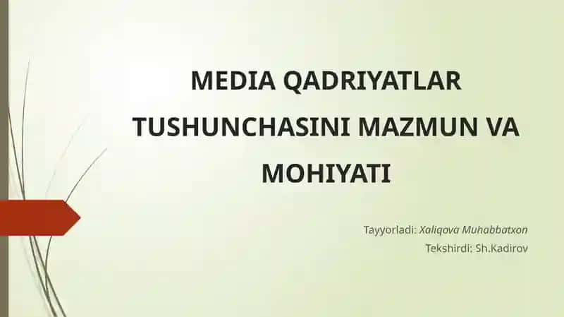 MEDIA QADRIYATLAR TUSHUNCHASINI MAZMUN VA MOHIYATI