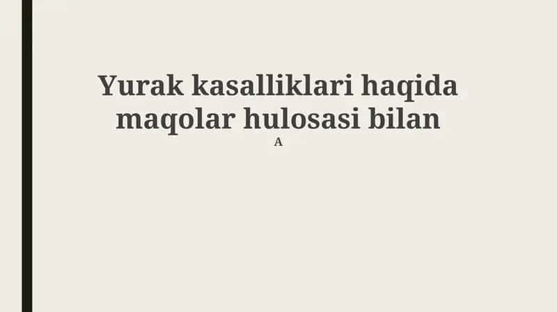 Yurak kasalliklari haqida maqolar hulosasi bilan 1