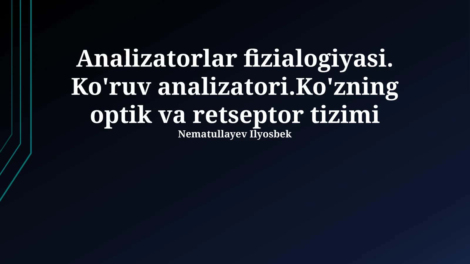 Analizatorlar fizialogiyasi 1