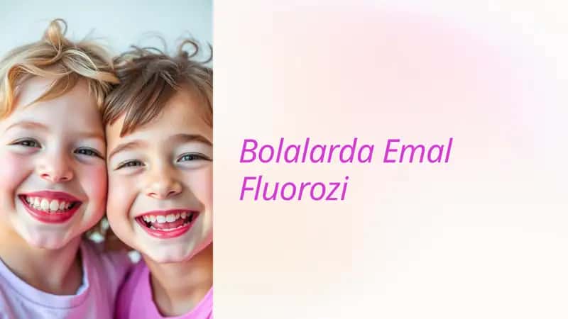 Bolalarda Emal Fluorozi 1