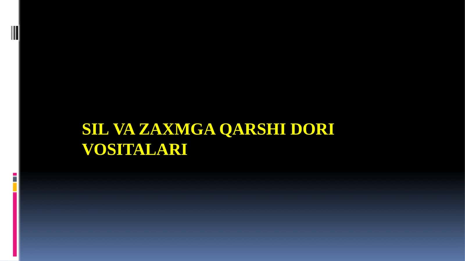 SILVA ZAXMGA QARSHI DORI VOSITALARI 1