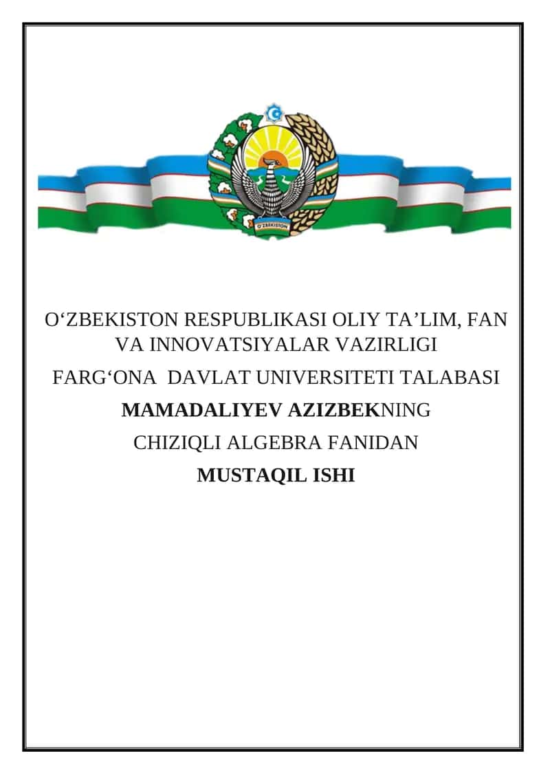 CHIZIQLI ALGEBRA FANIDAN ******NING MUSTAQIL ISHI 1