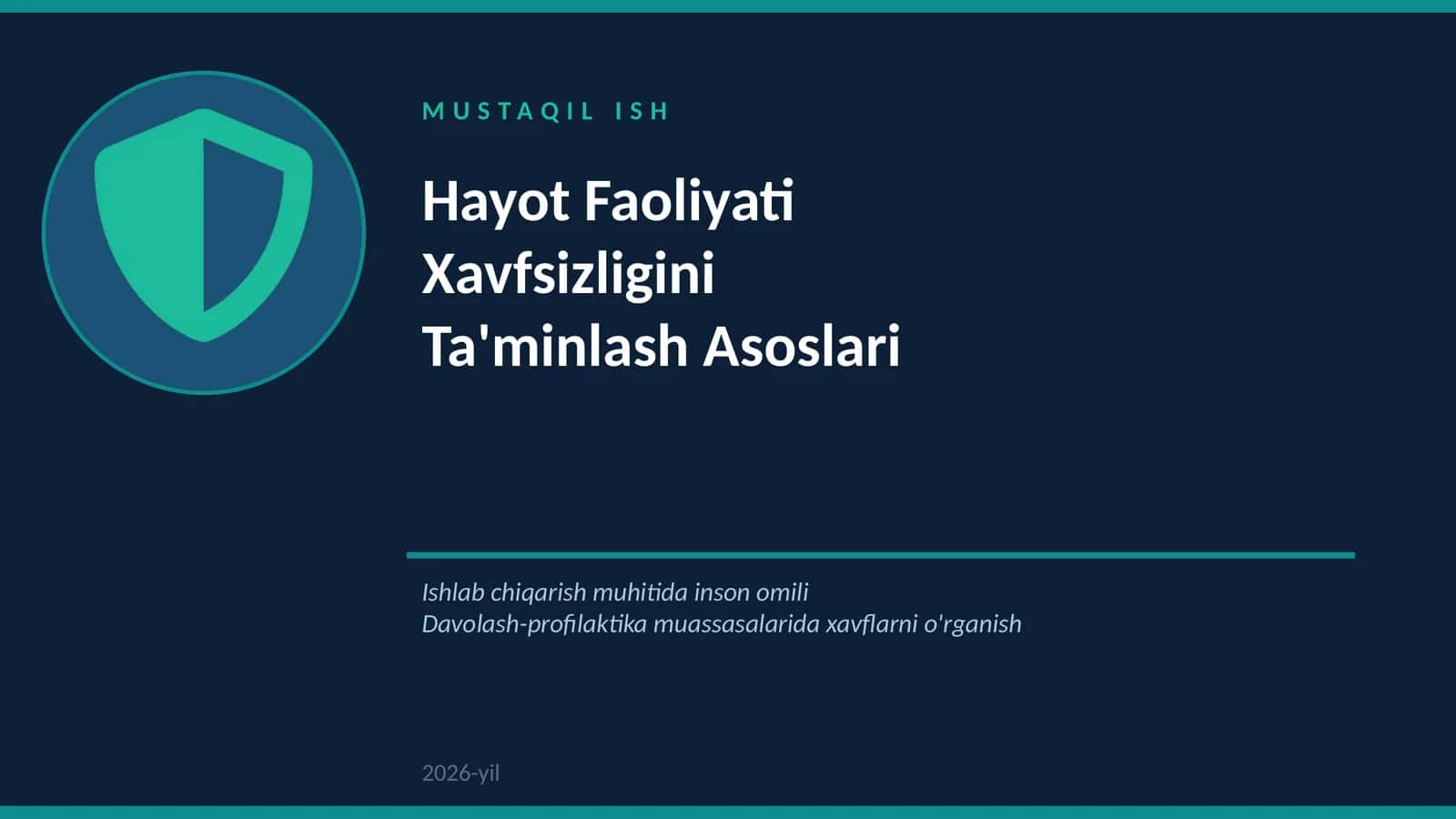 Hayot faoliyati xavfsizligini ta'minlash asoslari. Ishlab chiqarish muhitida inson omili. Davolash-p 1