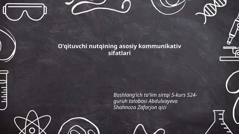 O'qituvchi nutqining asosiy kommunikativ sifatlari 1