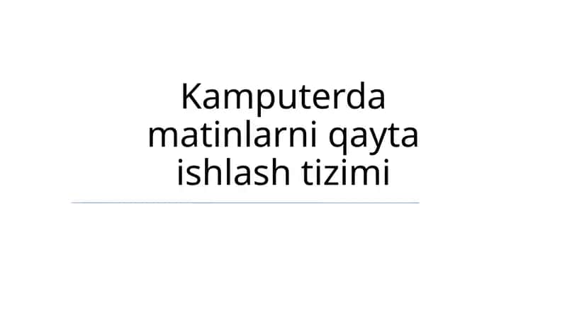 Kamputerda matinlarni qayta ishlash tizimi 1
