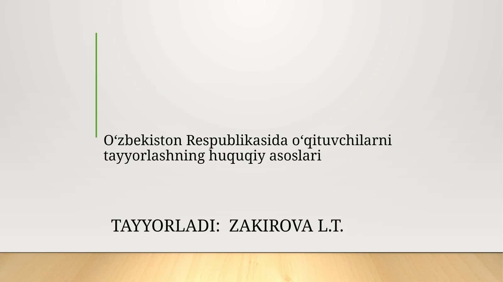 O‘zbekiston Respublikasida o‘qituvchilarni tayyorlashning huquqiy asoslari 1