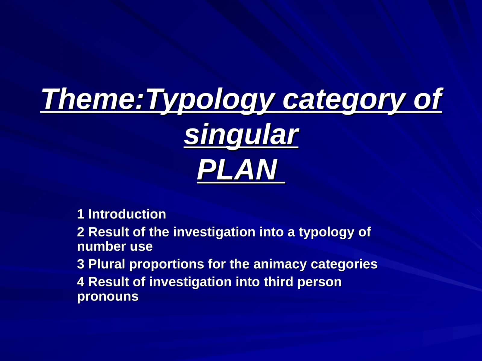 Typology category of singularPLAN 1