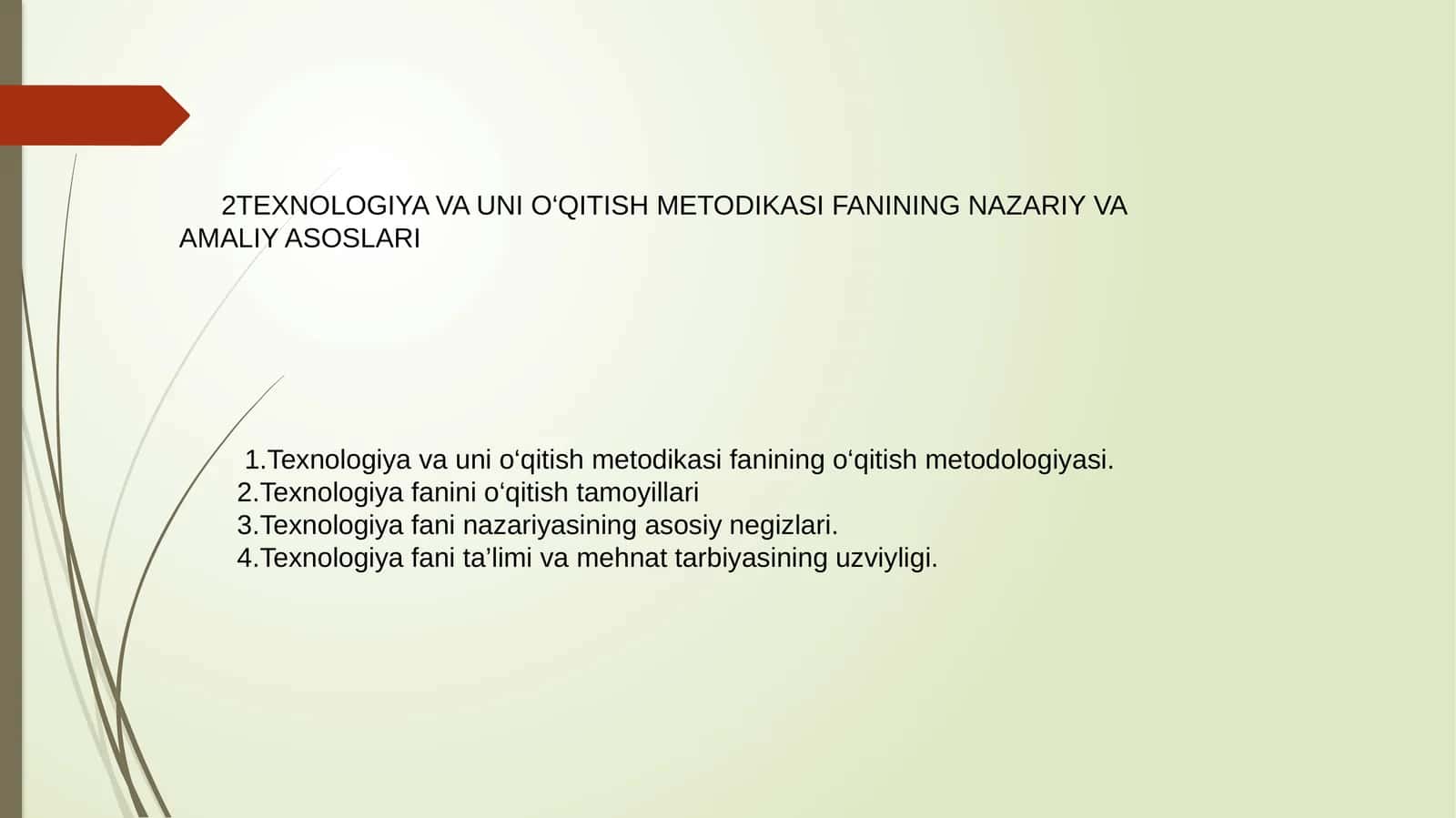 2TEXNOLOGIYA VA UNI O‘QITISH METODIKASI FANINING NAZARIY VA AMALIY ASOSLARI 1