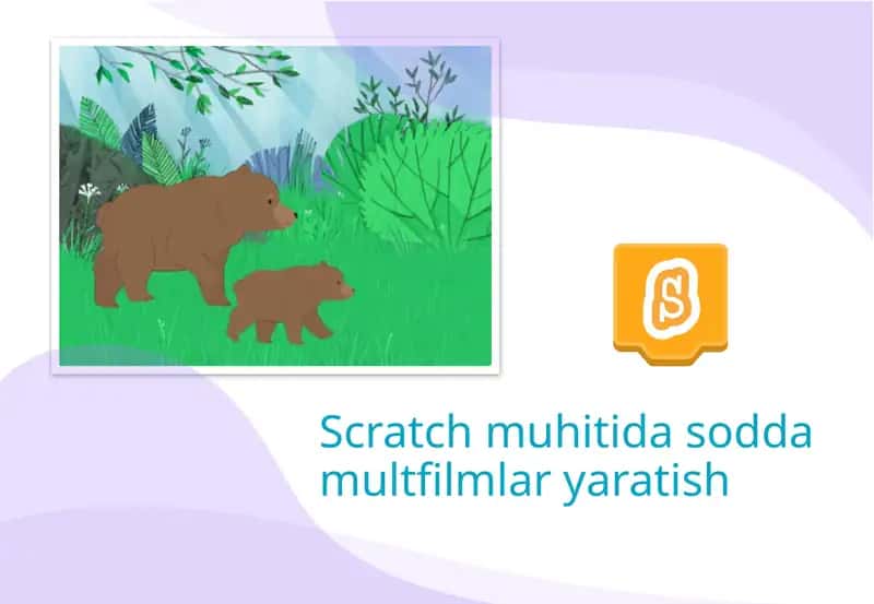 Scratch muhitida soddamultfilmlar yaratish 1