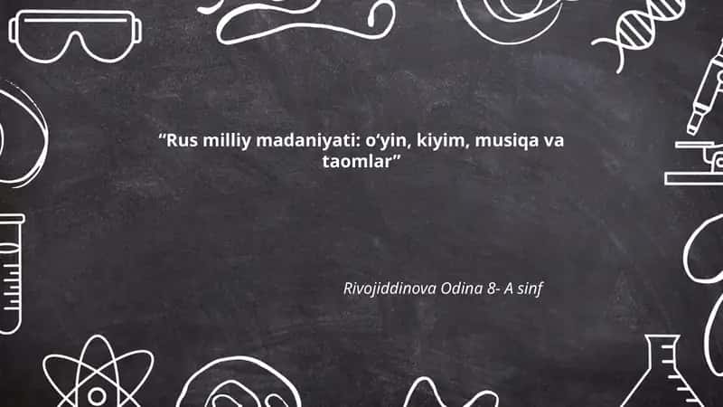 Rus milliy madaniyati: o‘yin, kiyim, musiqa va taomlar 1