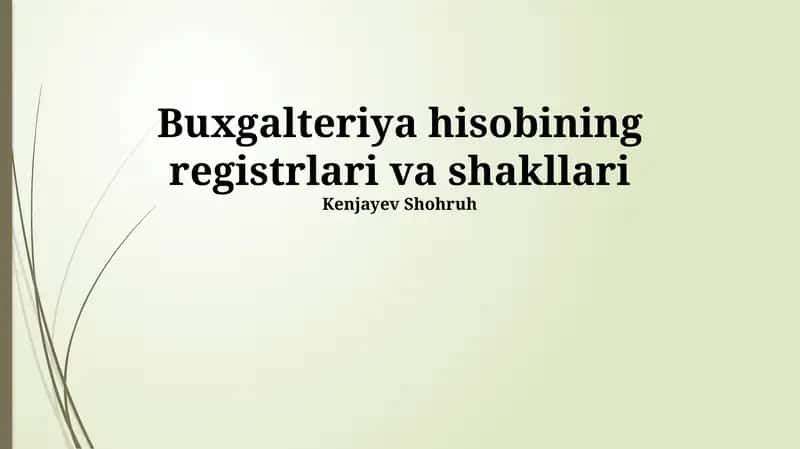 Buxgalteriya hisobining registrlari va shakllari 1