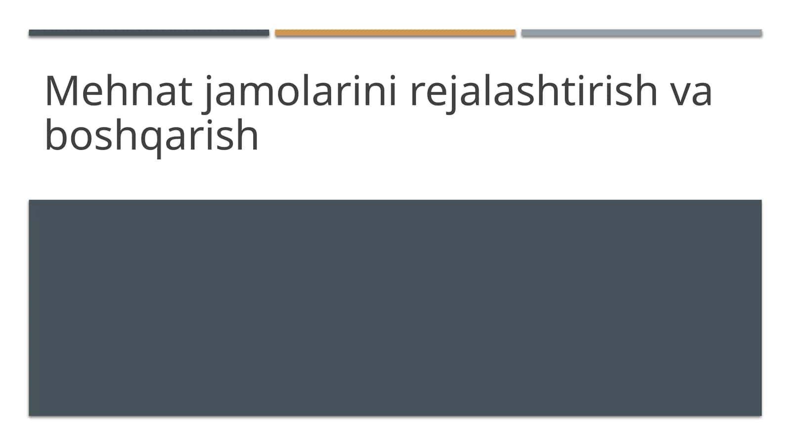 Mehnat jamolarini rejalashtirish va boshqarish 1