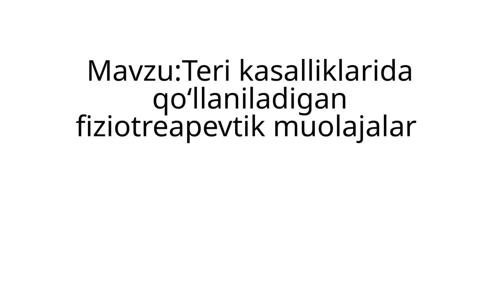 Teri kasalliklarida qo‘llaniladigan fizioterapevtik muolajalar 1