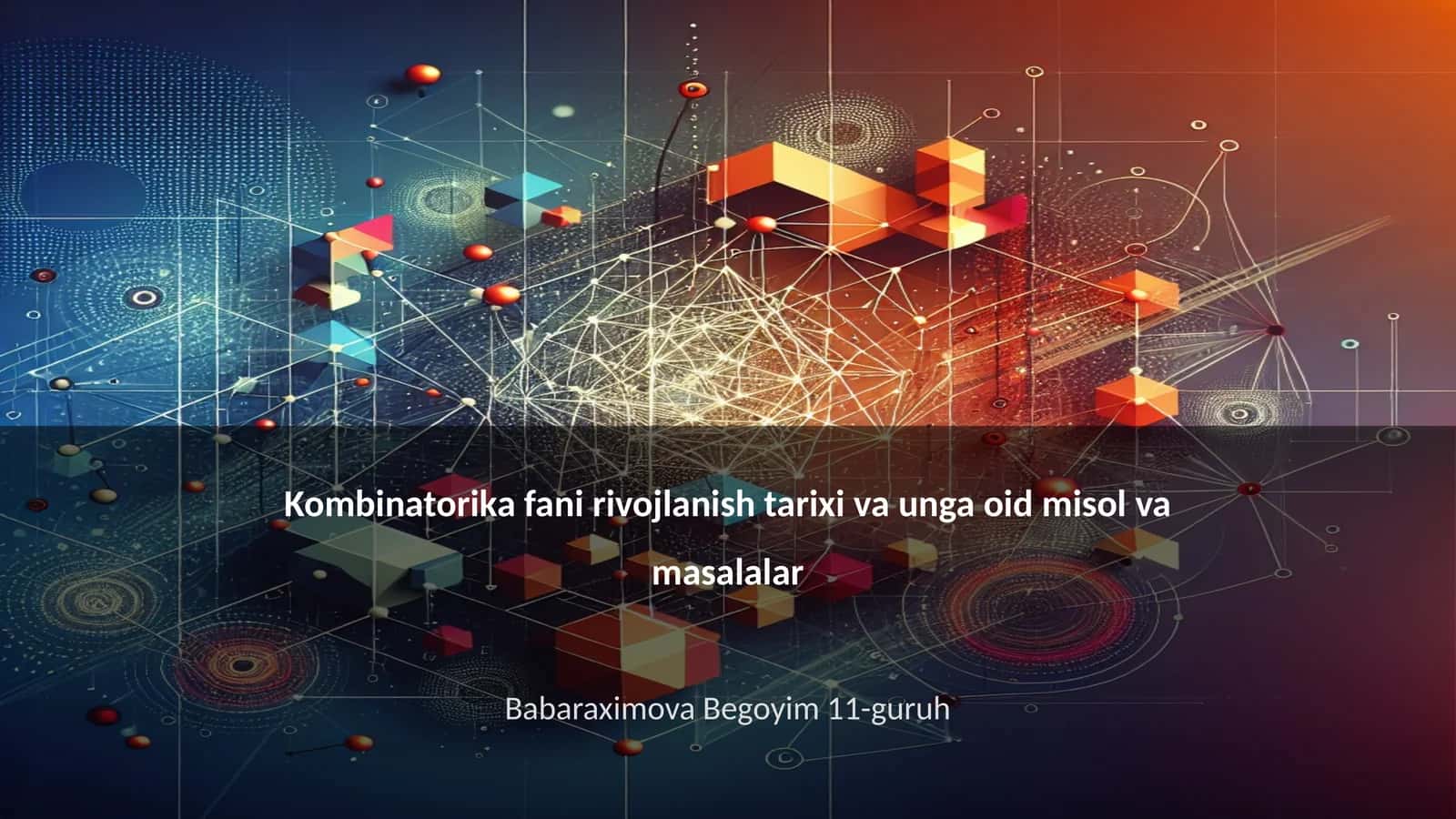 Kombinatorika fani rivojlanish tarixi va unga oid misol va masalalar 1
