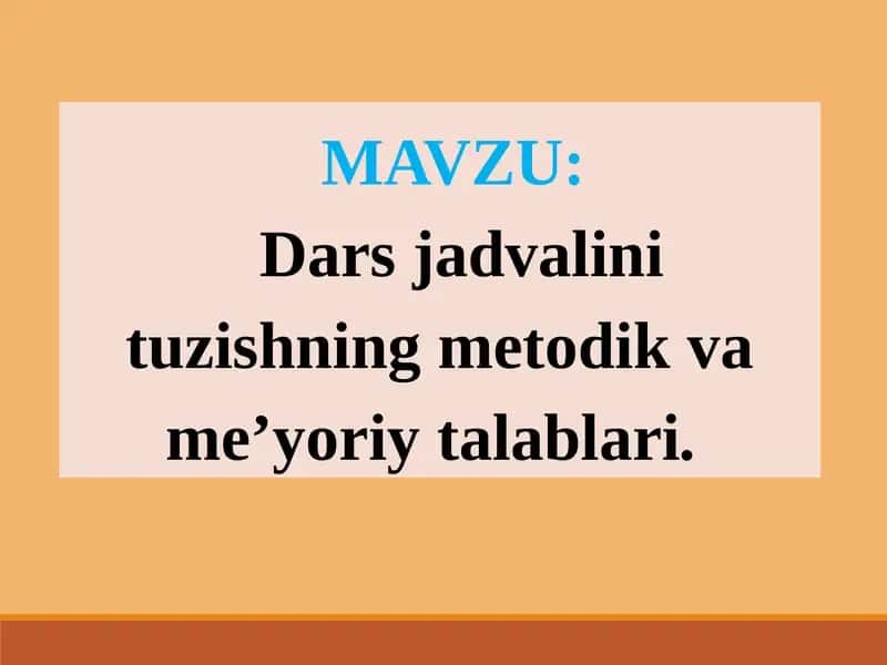 Dars jadvalini tuzishning metodik va me’yoriy talablari 1