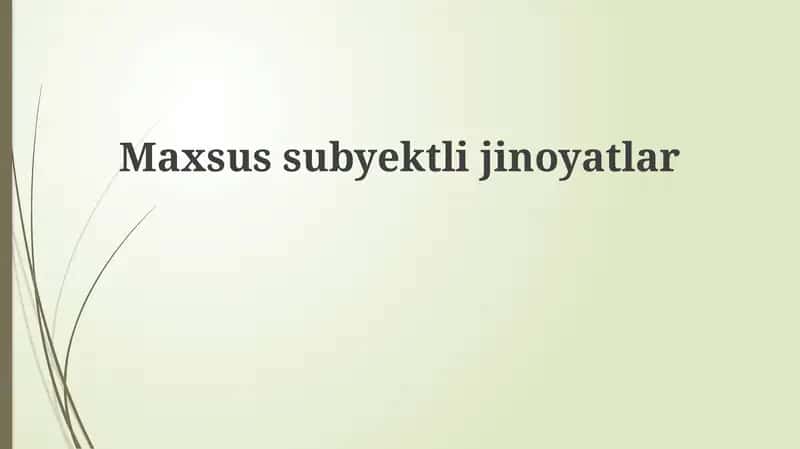 Maxsussubyektlijinoyatlar 1