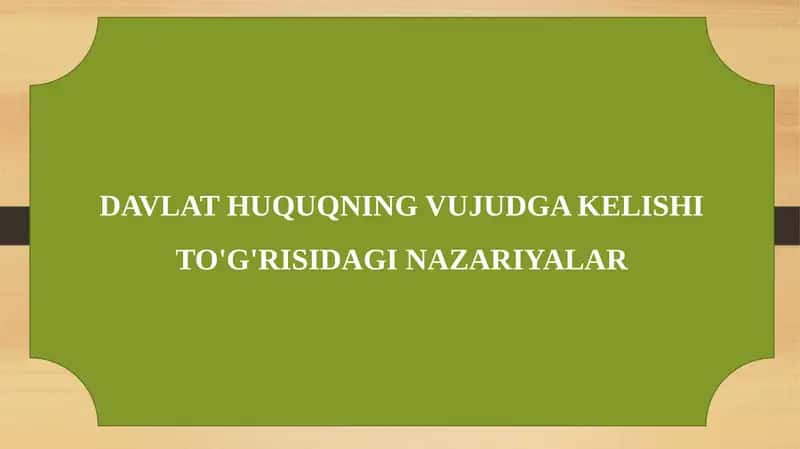 Davlat Huquqning Vujudga Kelishi To'g'risidagi Nazariyalar 1