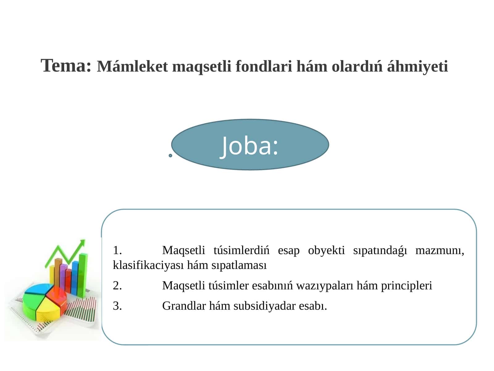 Mámleket maqsetli fondlari hám olardıń áhmiyeti 1