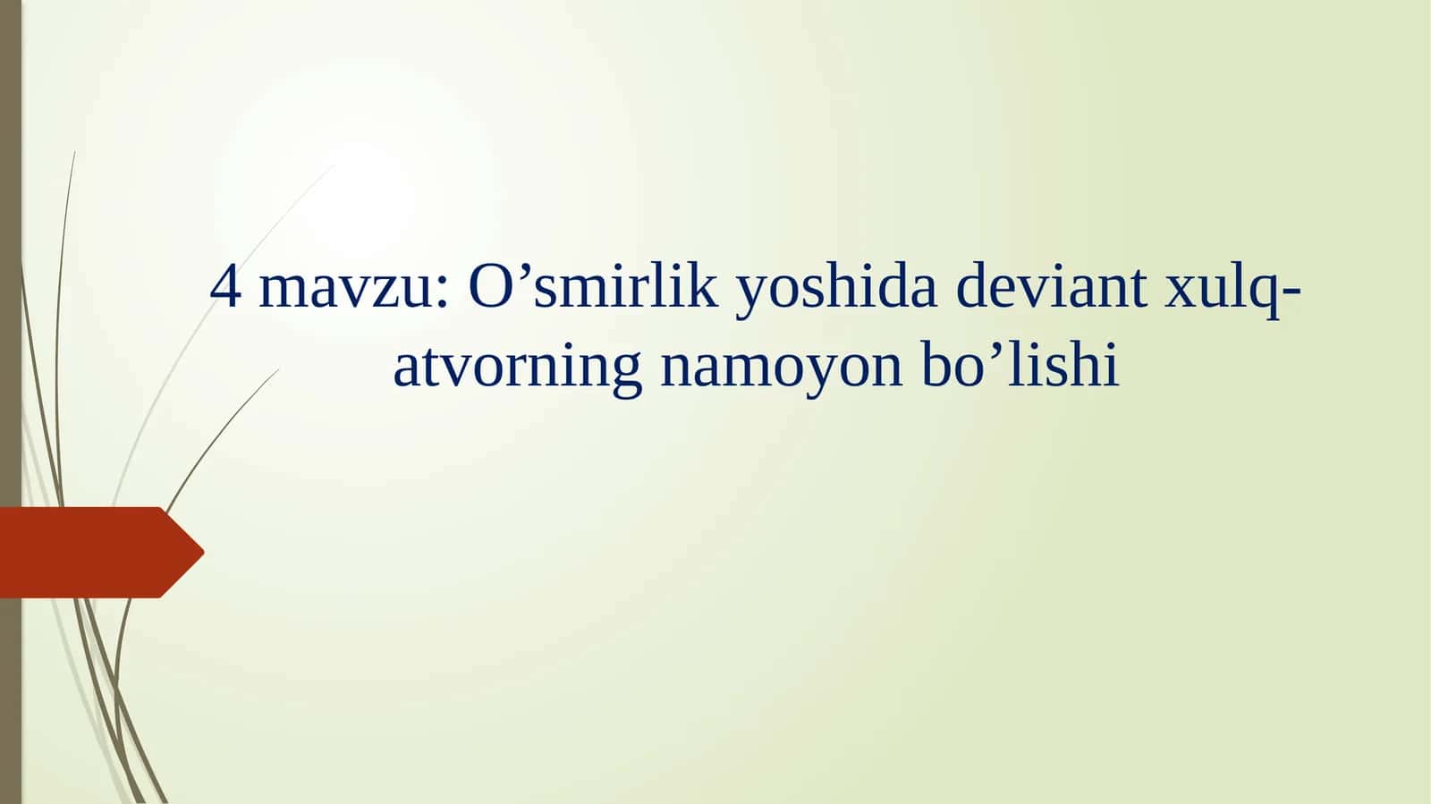 O’smirlik yoshida deviant xulq-atvorning namoyon bo’lishi 1