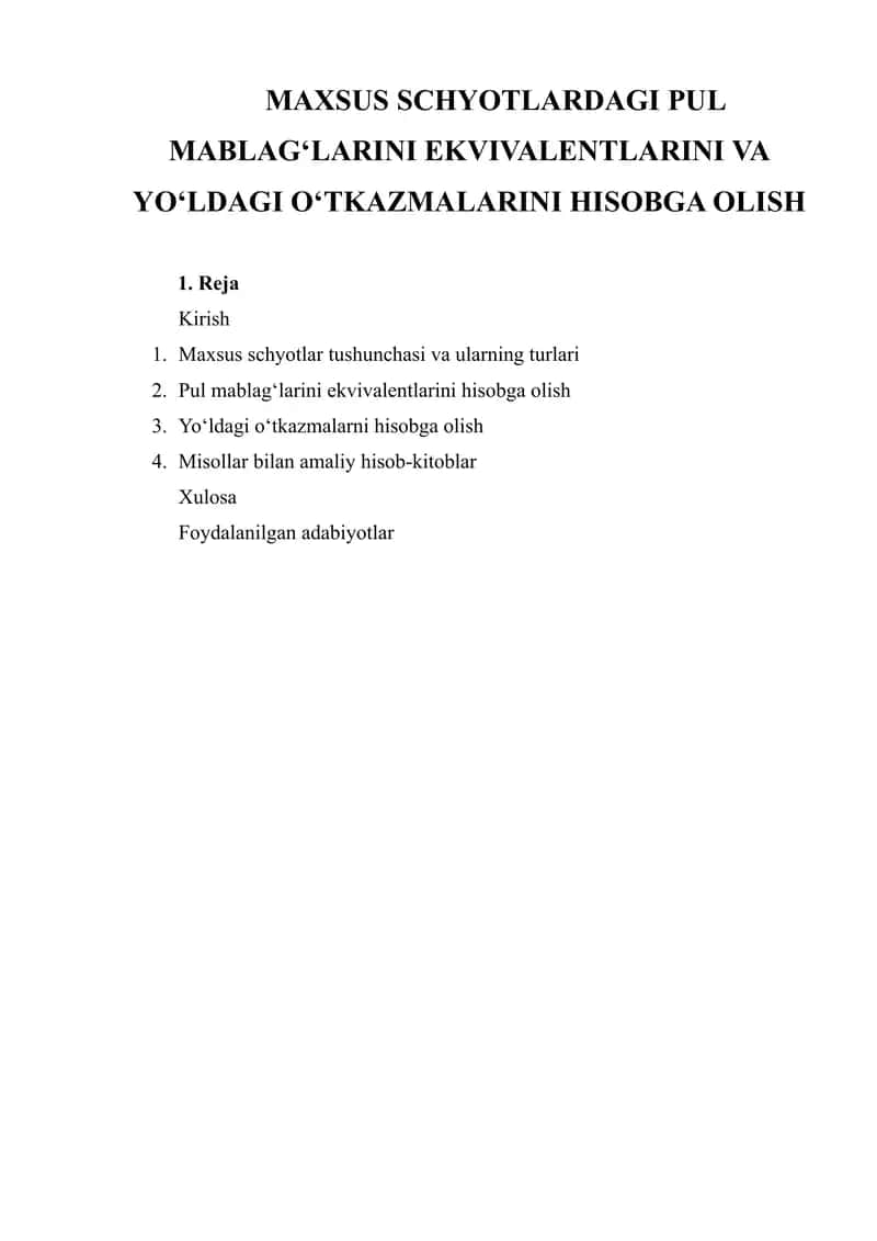 MAXSUS SCHYOTLARDAGI PUL MABLAG‘LARINI EKVIVALENTLARINI VA YO‘LDAGI O‘TKAZMALARINI HISOBGA OLISH 1
