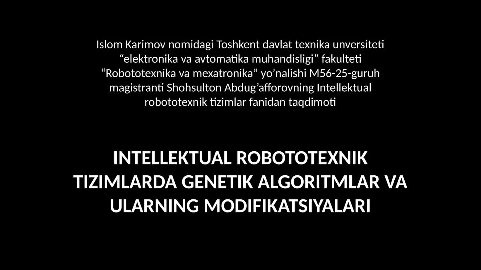 Intellektual robototexnik tizimlarda genetik algoritmalar va ularning modifikatsiyalari 1