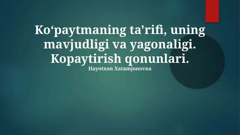 Koʻpaytmaning ta'rifi, uning mavjudligi va yagonaligi 1
