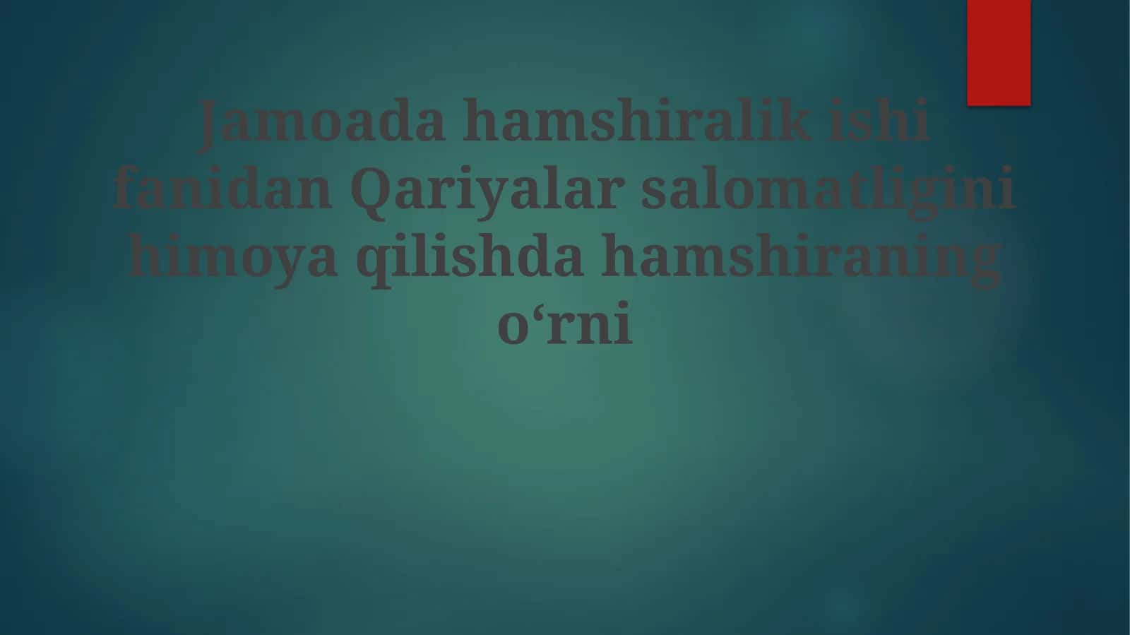 JamoadahamshiralikishifanidanQariyalarsalomatliginihimoyaqilishdahamshiraningoʻrni 1