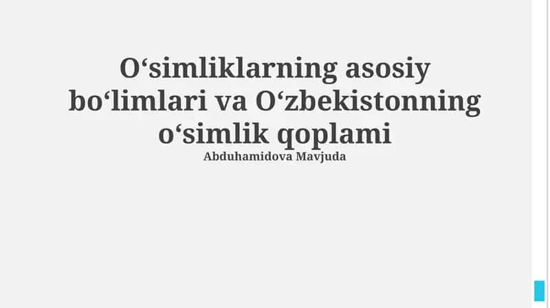 Oʻsimliklarning asosiy boʻlimlari va Oʻzbekistonning oʻsimlik qoplami 1
