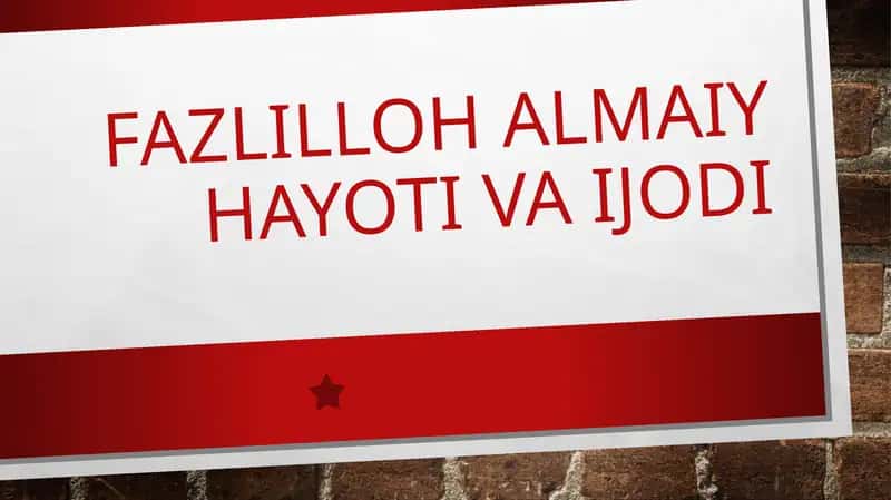 Fazlilloh Almaiy hayoti va ijodi 1