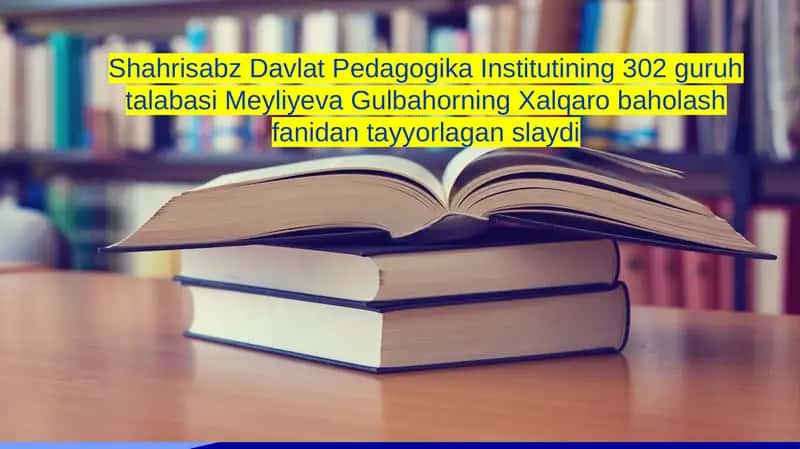 Xalqaro baholash dasturlari 1