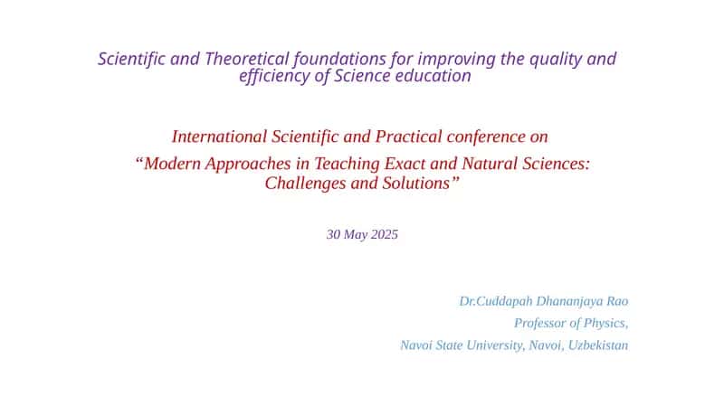 International Scientific and Practical conference on “Modern Approaches in Teaching Exact and Natural Sciences: Challenges and Solutions” 1