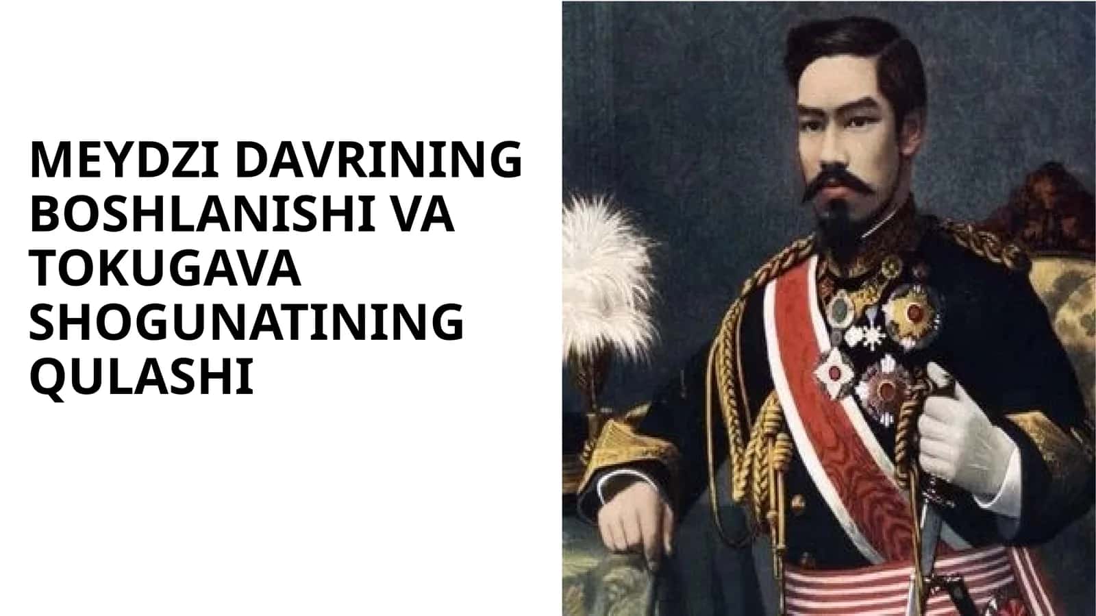 MEYDZI DAVRINING BOSHLANISHI VA TOKUGAVA SHOGUNATINING QULASHI 1