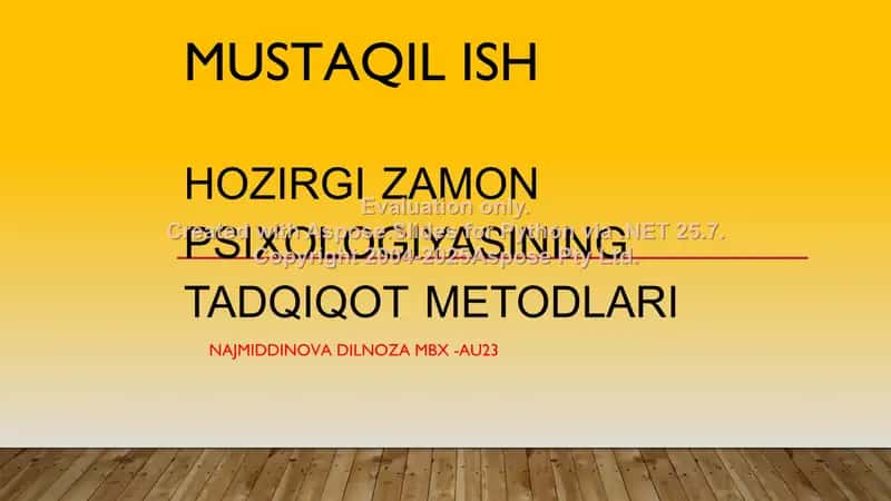 Mustaqil ish - Ho'zirgi zamon psixologiyasining tadqiqot metodlari 1