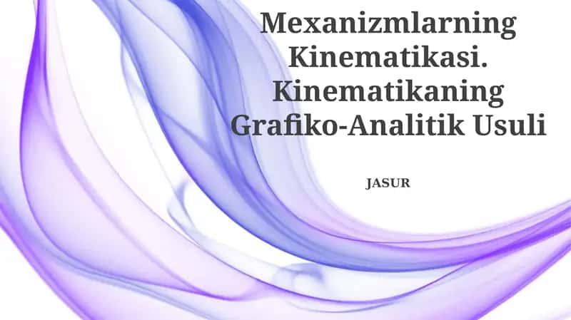 Mexanizmlarning Kinematikasi. Kinematikaning Grafiko-Analitik Usuli 1