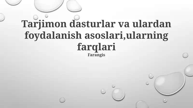 Tarjimon dasturlar va ulardan foydalanish asoslari 1