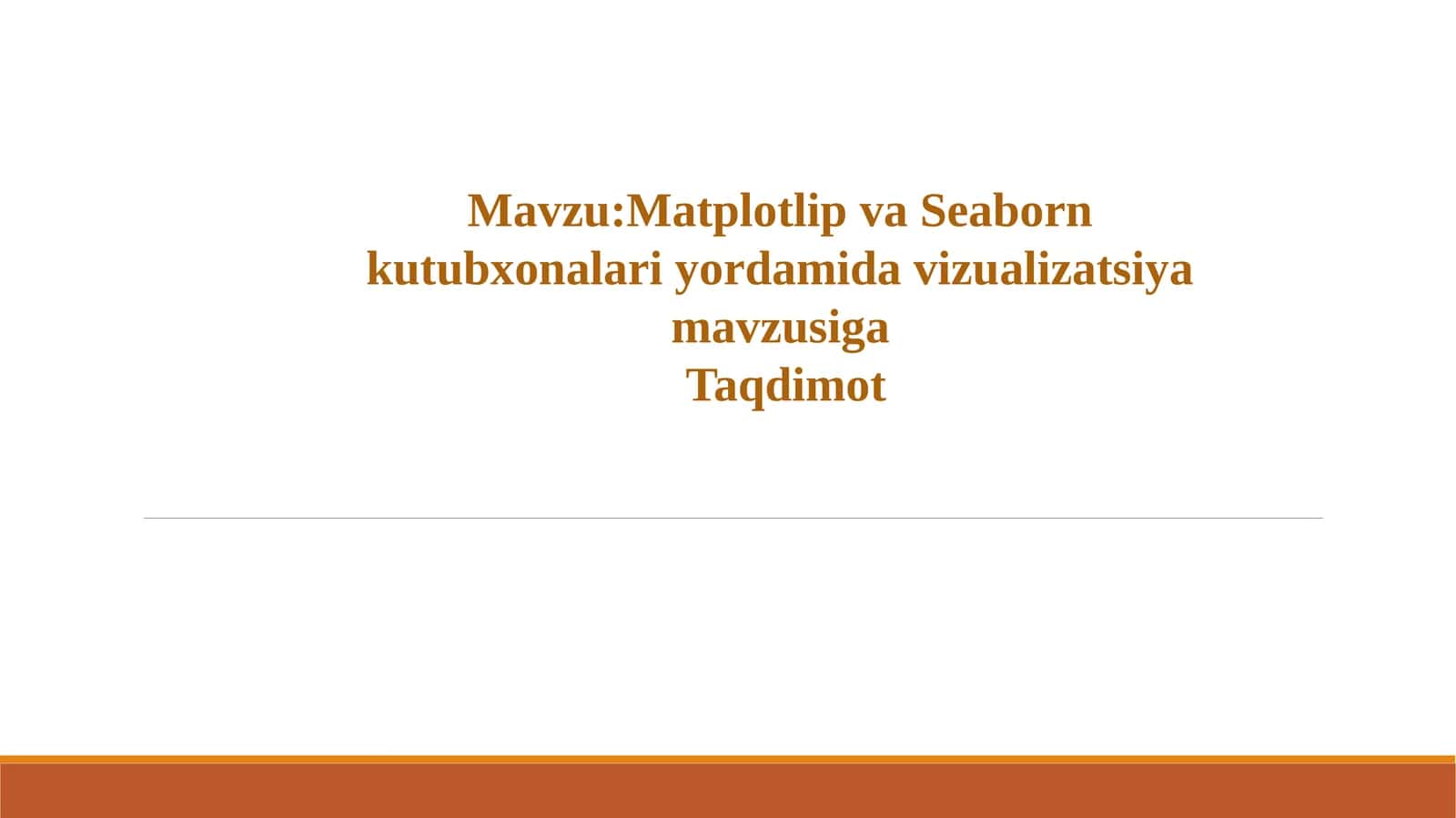 Matplotlib va Seaborn  kutubxonalari yordamida vizualizatsiya 1