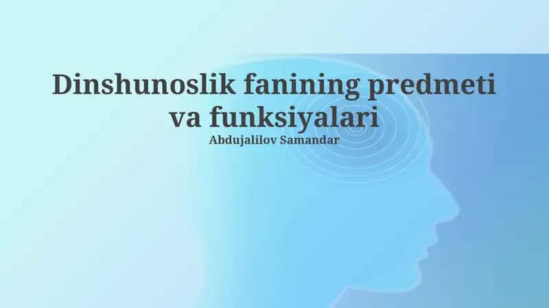 Dinshunoslik fanining predmeti va funksiyalari 1
