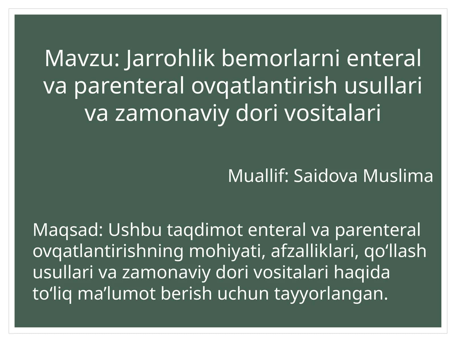 Jarrohlik bemorlarni enteral va parenteral ovqatlantirish usullari va zamonaviy dorivoritalari 1