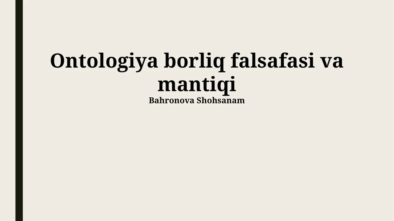 Ontologiya borliq falsafasi va mantiqi 1