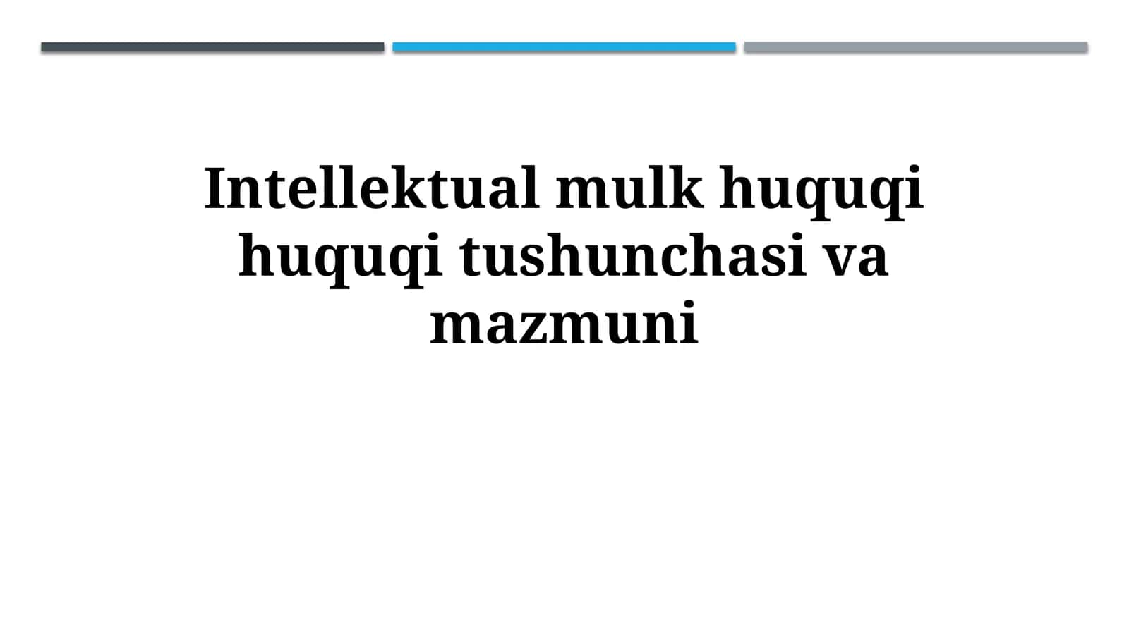 Intellektual mulk huquqi huquqi tushunchasivamazmuni 1