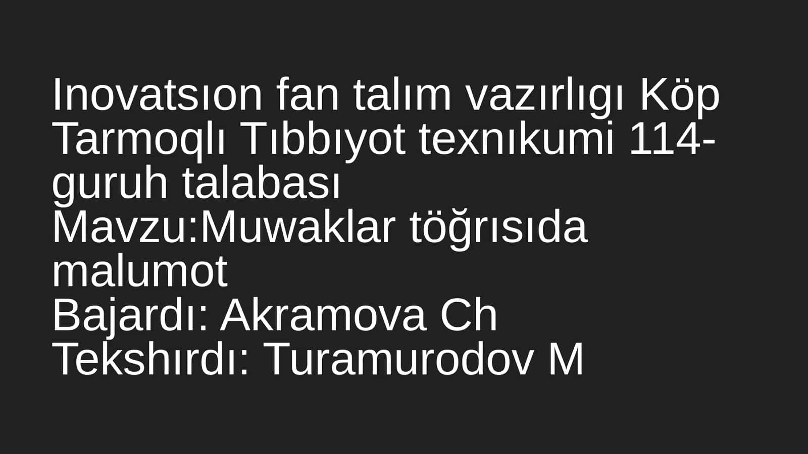 Inovatsıon fan talım vazırlıgı Köp Tarmoqlı Tıbbıyot texnıkumi 114-guruh talabası 1