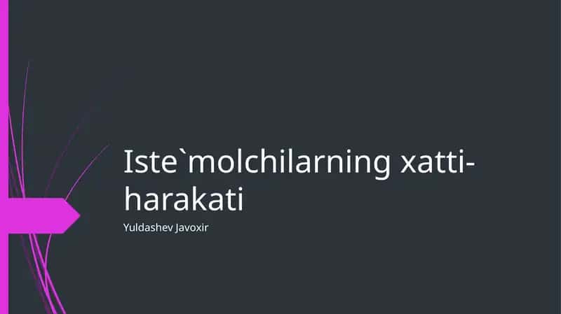 Iste`molchilarning xatti-harakati 1