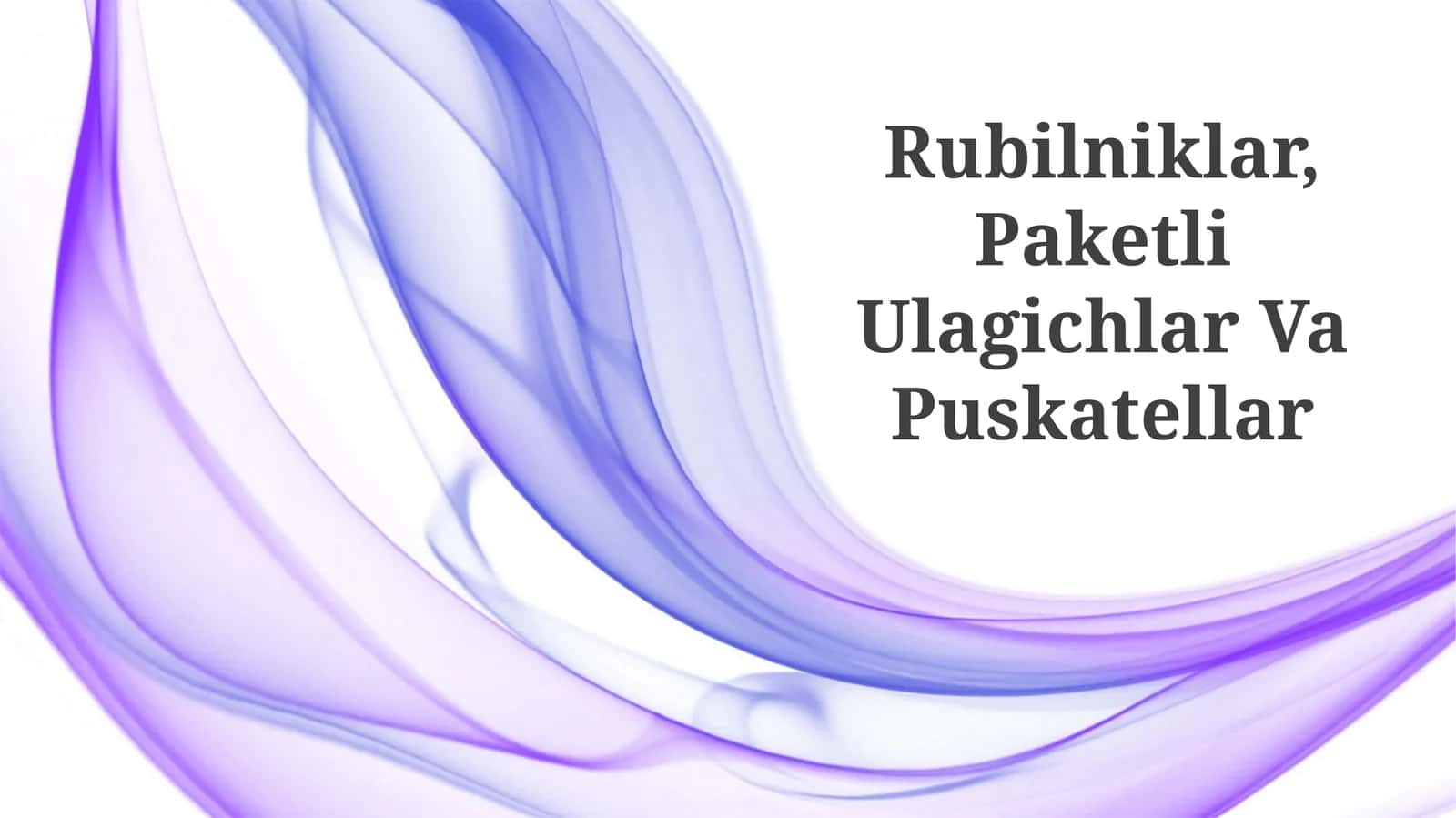 Rubilniklar, Paketli Ulagichlar Va Puskatellar 1
