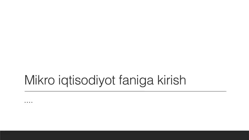 Mikro iqtisodiyot faniga kirish 1