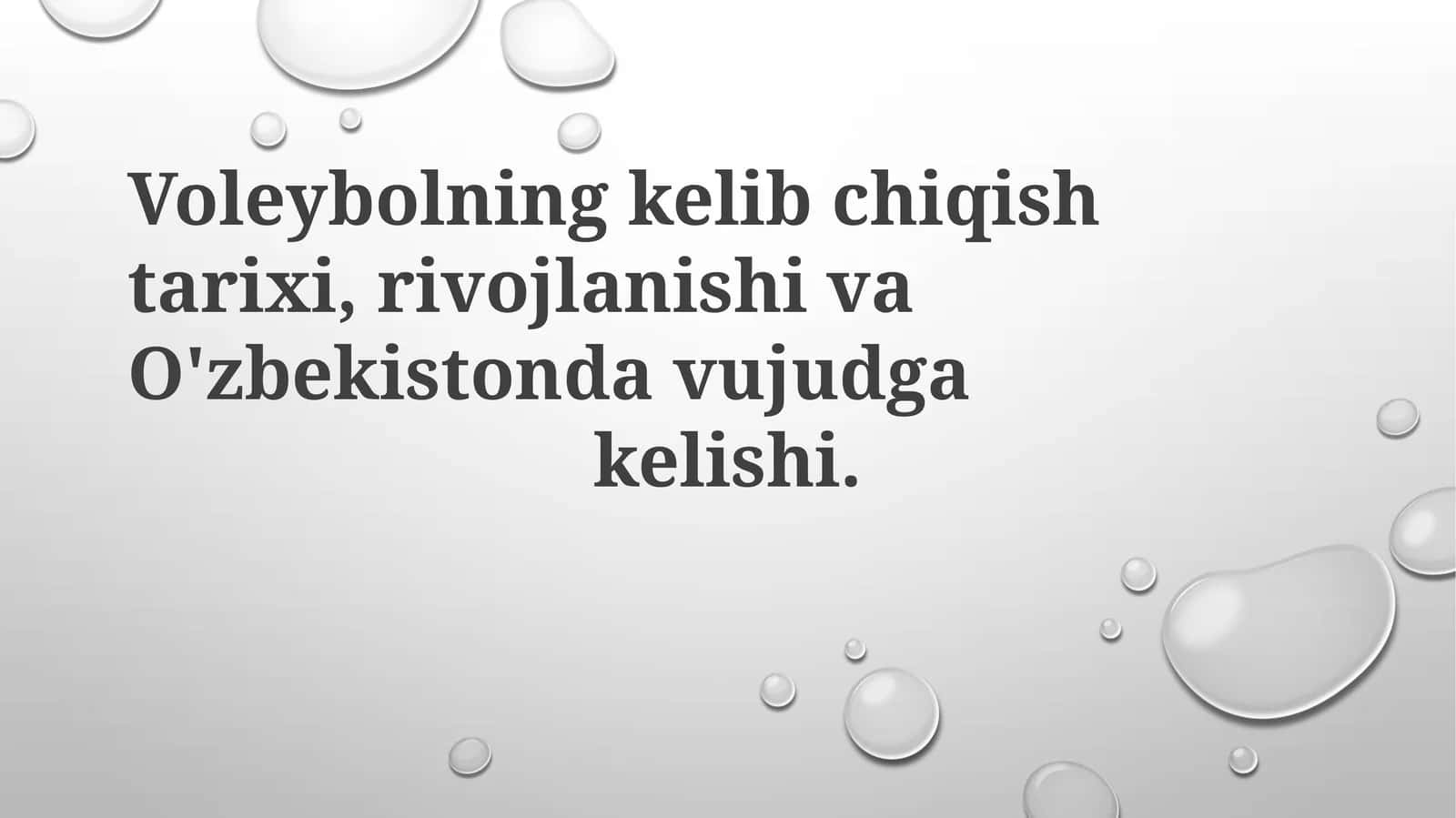 Voleybolning kelib chiqishi tarixi va rivojlanishi O'zbekistonda 1